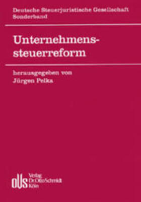 Pelka | Unternehmenssteuerreform | Buch | sack.de