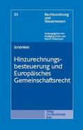 Schönfeld |  Hinzurechnungsbesteuerung und Europäisches Gemeinschaftsrecht | Buch |  Sack Fachmedien