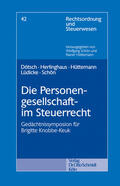 Hüttemann / Dötsch / Schön |  Die Personengesellschaft im Steuerrecht | Buch |  Sack Fachmedien