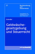 Schindler |  Geldwäschegesetzgebung und Steuerrecht | Buch |  Sack Fachmedien