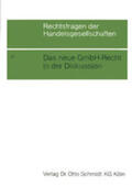 Deutler / Ulmer / Schmidt |  Das neue GmbH-Recht in der Diskussion | Buch |  Sack Fachmedien