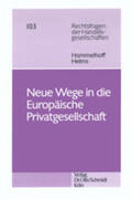 Hommelhoff / Helms |  Neue Wege in die Europäische Privatgesellschaft | Buch |  Sack Fachmedien