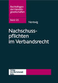 Nentwig |  Nachschusspflichten im Verbandsrecht | Buch |  Sack Fachmedien