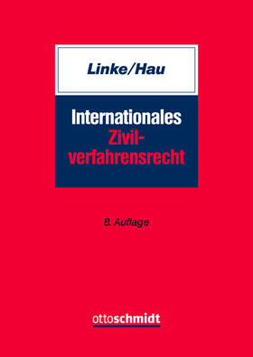 Linke † / Linke / Hau | Internationales Zivilverfahrensrecht | Buch | sack.de