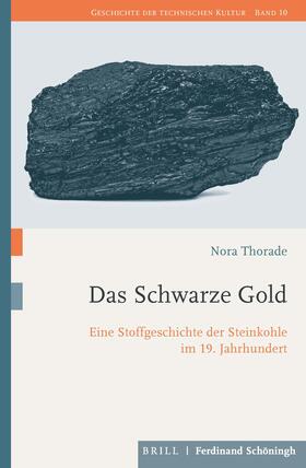 Thorade / Gestwa / Heßler | Das Schwarze Gold | Buch | sack.de