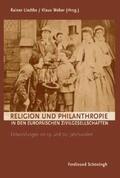 Liedtke / Weber |  Philanthropie und Religion in den europäischen Zivilgesellschaften | Buch |  Sack Fachmedien