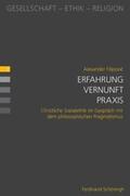 Filipovic / Heimbach-Steins |  Erfahrung - Vernunft - Praxis | Buch |  Sack Fachmedien