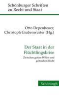 Depenheuer / Grabenwarter |  Staat in der Flüchtlingskrise | Buch |  Sack Fachmedien