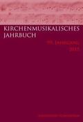 Freudenreich / Konrad |  Kirchenmusikalisches Jahrbuch - 99. Jahrgang 2015 | Buch |  Sack Fachmedien