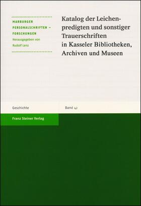 Katalog der Leichenpredigten und sonstiger Trauerschriften in Kasseler Bibliotheken, Archiven und Museen | Buch | sack.de