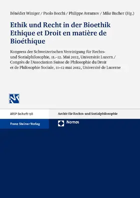 Winiger / Becchi / Avramov |  Ethik und Recht in der Bioethik / Ethique et Droit en matière de Bioéthique | Buch |  Sack Fachmedien