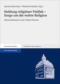 Salatowsky / Schröder |  Duldung religiöser Vielfalt – Sorge um die wahre Religion | eBook | Sack Fachmedien