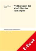 Schick |  Weltbezüge in der Musik Mathias Spahlingers | eBook | Sack Fachmedien
