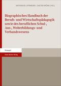 Lipsmeier / Münk / Lehmkuhl |  Biographisches Handbuch der Berufs- und Wirtschaftspädagogik sowie des beruflichen Schul-, Aus-, Weiterbildungs- und Verbandswesens | Buch |  Sack Fachmedien