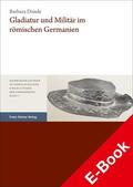 Dimde |  Gladiatur und Militär im römischen Germanien | eBook | Sack Fachmedien