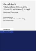 Gadebusch Bondio / Förg / Kaiser |  Gabriele Zerbi: Über die Kautelen der Ärzte / "De cautelis medicorum" (ca. 1495) | Buch |  Sack Fachmedien