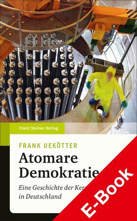 Uekötter | Atomare Demokratie | E-Book | sack.de