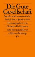 Meyer / Kellermann |  Die Gute Gesellschaft | Buch |  Sack Fachmedien