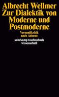 Wellmer |  Zur Dialektik von Moderne und Postmoderne | Buch |  Sack Fachmedien
