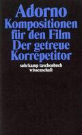 Adorno |  Komposition für den Film. Der getreue Korrepetitor | Buch |  Sack Fachmedien