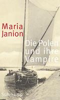 Janion / Marszalek |  Die Polen und ihre Vampire | Buch |  Sack Fachmedien