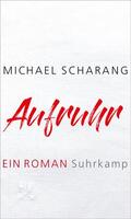 Scharang |  Scharang, M: Aufruhr | Buch |  Sack Fachmedien
