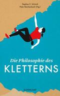 Schmid / Reichenbach |  Die Philosophie des Kletterns | Buch |  Sack Fachmedien