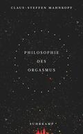 Mahnkopf |  Philosophie des Orgasmus | Buch |  Sack Fachmedien