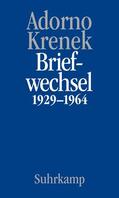 Adorno / Krenek / Maurer Zenck |  Briefe und Briefwechsel | Buch |  Sack Fachmedien