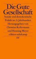 Kellermann / Meyer |  Die Gute Gesellschaft | eBook | Sack Fachmedien