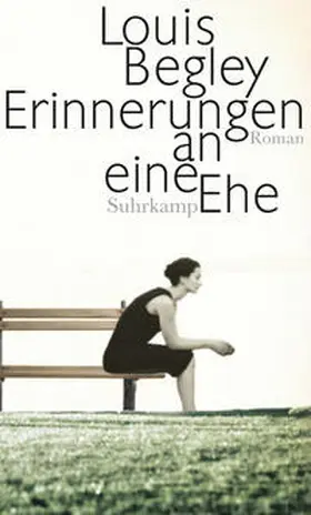 Begley |  Erinnerungen an eine Ehe | eBook | Sack Fachmedien