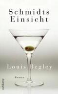 Begley |  Schmidts Einsicht | eBook | Sack Fachmedien