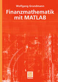 Grundmann |  Finanzmathematik mit MATLAB | Buch |  Sack Fachmedien