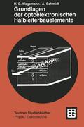 Schmidt / Wagemann |  Grundlagen der optoelektronischen Halbleiterbauelemente | Buch |  Sack Fachmedien