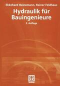 Heinemann / Paul / Feldhaus |  Hydraulik für Bauingenieure | Buch |  Sack Fachmedien