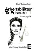 Jany / Lipp-Thoben |  Arbeitsblätter für Friseure 1 | Buch |  Sack Fachmedien