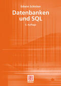 Schicker |  Datenbanken und SQL | Buch |  Sack Fachmedien