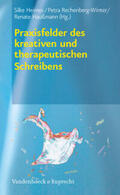 Heimes / Rechenberg-Winter / Haußmann |  Praxisfelder des kreativen und therapeutischen Schreibens | Buch |  Sack Fachmedien