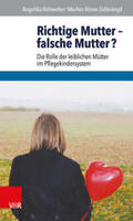 Rohwetter / Böner Zollenkopf |  Richtige Mutter - falsche Mutter? | Buch |  Sack Fachmedien