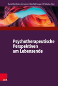 Berthold / Sibelius / Gramm |  Psychotherapeutische Perspektiven am Lebensende | Buch |  Sack Fachmedien