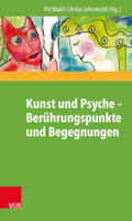 Wahl / Lehmkuhl |  Kunst und Psyche - Berührungspunkte und Begegnungen | Buch |  Sack Fachmedien