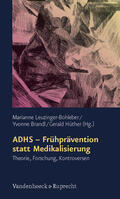 Leuzinger-Bohleber / Brandl / Hüther |  ADHS - Frühprävention statt Medikalisierung | Buch |  Sack Fachmedien