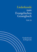 Evang / Alpermann / Marti |  Handbuch zum Evangelischen Gesangbuch / Liederkunde zum Evangelischen Gesangbuch. Heft 26 | Buch |  Sack Fachmedien