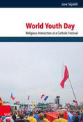 Skjoldli / Stausberg / Freiberger |  World Youth Day | Buch |  Sack Fachmedien