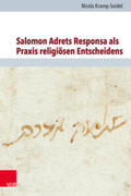 Kramp-Seidel / Brenner / Rohrbacher |  Salomon Adrets Responsa als Praxis religiösen Entscheidens | Buch |  Sack Fachmedien