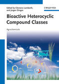 Lamberth / Dinges |  Bioactive Heterocyclic Compound Classes | Buch |  Sack Fachmedien