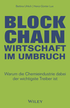 Uhlich / Lux | Blockchain - Wirtschaft im Umbruch | Buch | sack.de