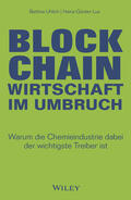 Uhlich / Lux |  Blockchain - Wirtschaft im Umbruch | Buch |  Sack Fachmedien
