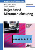 Korvink / Smith / Shin |  Inkjet-based Micromanufacturing | eBook | Sack Fachmedien