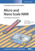 Anders / Korvink |  Micro and Nano Scale NMR | eBook | Sack Fachmedien